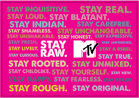 MTV unveils new philosophy, 'Stay Raw' 