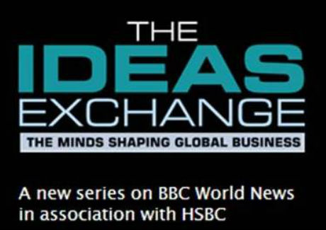 HSBC to fund eight-part BBC World News 'The Ideas Exchange' programme